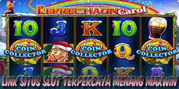 Link Situs Judi Slot Terpercaya Gampang Menang Maxwin Leprechaun Carol